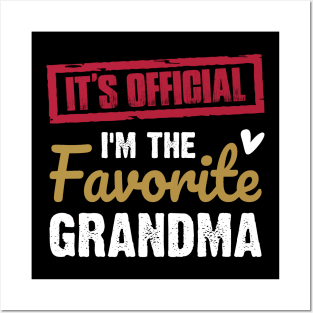 It's Official I'm The Favorite Grandma Vintage Grandmother | Funny family Posters and Art